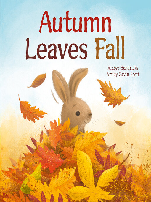 Titeldetails für Autumn Leaves Fall nach Amber Hendricks - Verfügbar